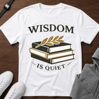 Wisdom Is Quiet