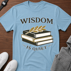 Wisdom Is Quiet