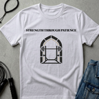 Strength Through Patience Tee
