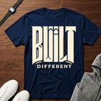 BUILT DIFFERENT