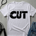 In the Cutting Phase Tee