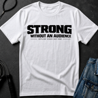 strong without an audience