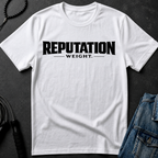 Reputation Weight tee