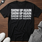 show up again