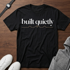 built quietly T-Shirt