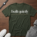 built quietly T-Shirt