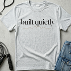 built quietly T-Shirt