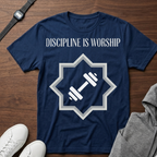Discipline Is Worship T-Shirt